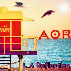 AOR : L.A. Reflection